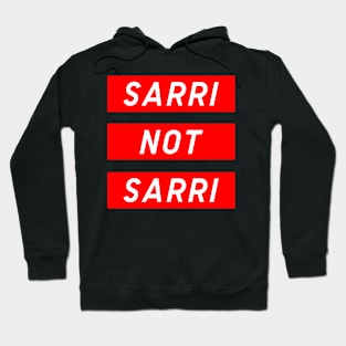 Sarri Not Sarri Hoodie